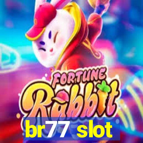 br77 slot